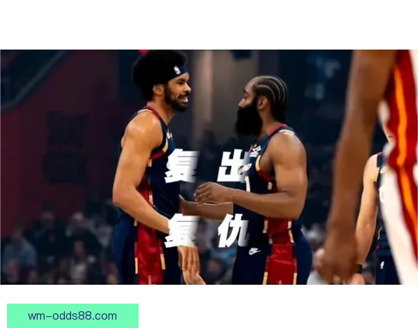 阿伦复出展现强势双塔组合骑士攻防无解哈登17+14全力助攻